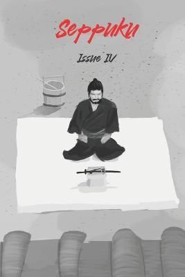 Seppuku Issue #4 By Szlyk 9798985591699 (Paperback)
