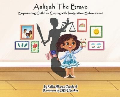 Aaliyah the Brave By Sharma-Crawford 9798985605747 (Hardback)