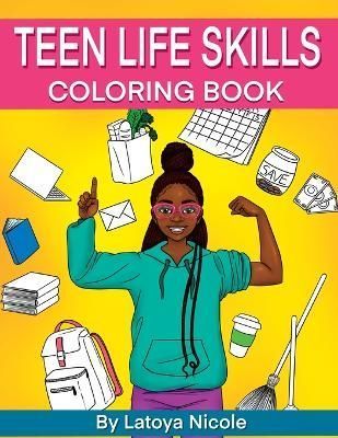 Teen Life Skills Coloring Book By Nicole 9798985619010 (Paperback)