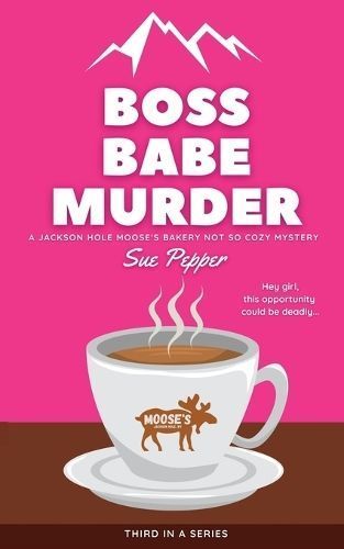 Boss Babe Murder By Sue Pepper 9798985620023 (Paperback)