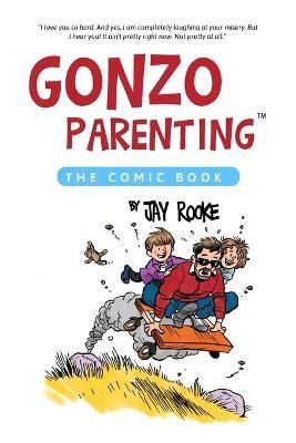 Gonzo Parenting 9798985659283 (Paperback)