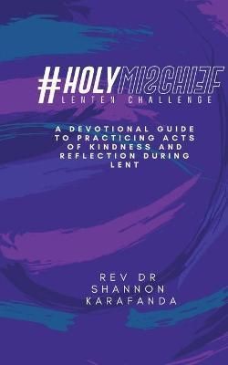 #HolyMischief Lenten Challenge By Karafanda 9798985659702 (Paperback)