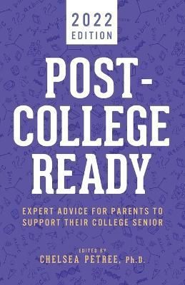 Post-College Ready By Chelsea Petree (editor) 9798985668599