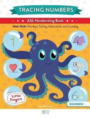 Tracing Numbers: ASL Handwriting Book By Lima, Kelle, 9798985705133