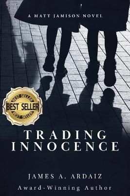 Trading Innocence By Ardaiz 9798985761801 (Paperback)