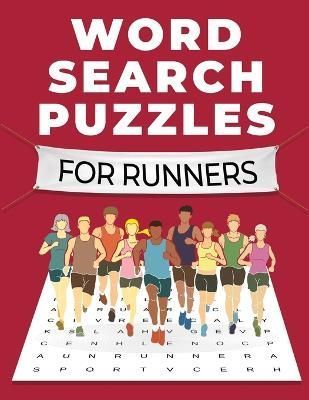 Word Search Puzzles for Runners By Runs 9798985781625 (Paperback)