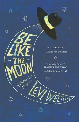 Be like The Moon By Welton 9798985799507 (Paperback)