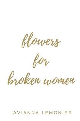 Flowers For Broken Women By Lemonier 9798985833058 (Paperback)