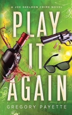Play It Again By Gregory Payette 9798985846010 (Paperback)
