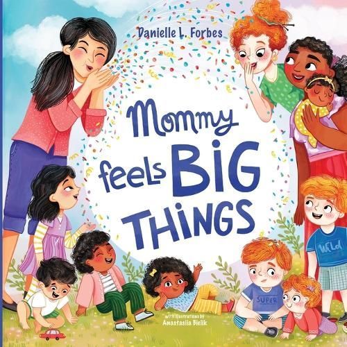 Mommy Feels BIG THINGS By Forbes 9798985846249 (Paperback)