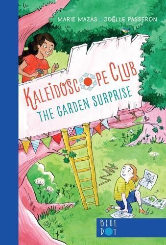 Garden Surprise: Kaleidoscope Club Series Book #1 9798985849486