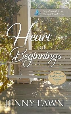 Heart of Beginnings By Fawn 9798985894509 (Paperback)