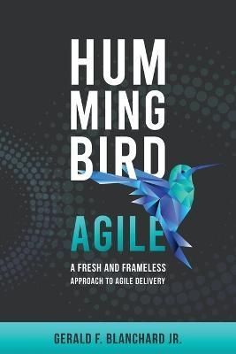 Hummingbird Agile By Blanchard, Gerald, F 9798985895902 (Paperback)