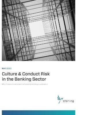 May 2022 Culture & Conduct Risk in the Banking Sector By Scott