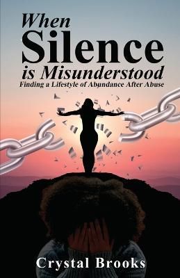 When Silence is Misunderstood By Brooks 9798985991666 (Paperback)