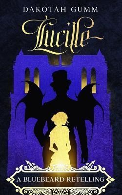 Lucille By Dakotah Gumm 9798986015743 (Paperback)