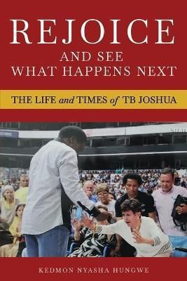 Rejoice And See What Happens Next By Hungwe 9798986050003 (Paperback)
