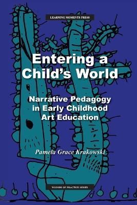 Entering a Child's World By Krakowski 9798986080017 (Paperback)