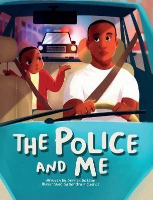 The Police and Me By Derrick Dotson 9798986085418 (Hardback)