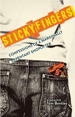Sticky Fingers By Bentley 9798986092805 (Paperback)