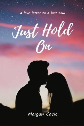 Just Hold On By Cacic 9798986105376 (Paperback)