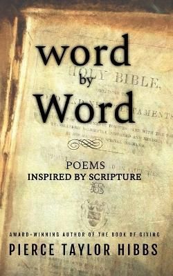 Word by Word By Pierce Taylor Hibbs 9798986106748 (Paperback)