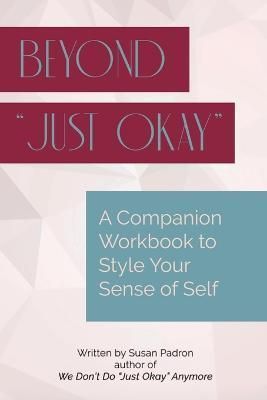 Beyond just okay By Padron 9798986119953 (Paperback)