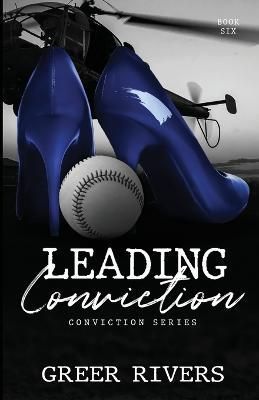 Leading Conviction By Rivers 9798986124247 (Paperback)