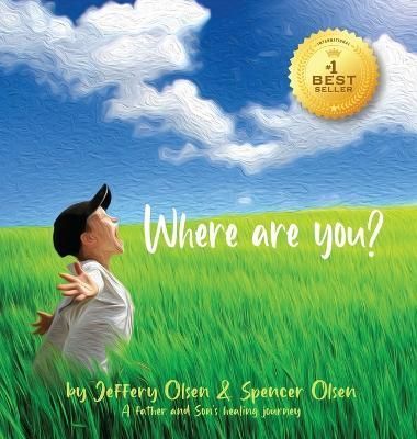 Where Are You? By Olsen, Jeffery 9798986146324 (Hardback)