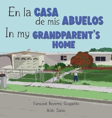 la casa de mis Abuelos By Becerra Guajardo 9798986217215 (Hardback)