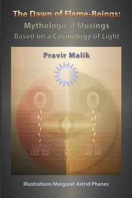 Dawn of Flame-Beings By Phanes 9798986244334 (Paperback)