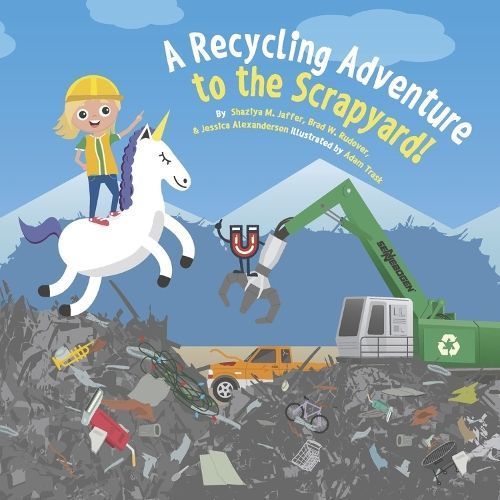 A Recycling Adventure to the Scrapyard! 9798986257655 (Hardback)