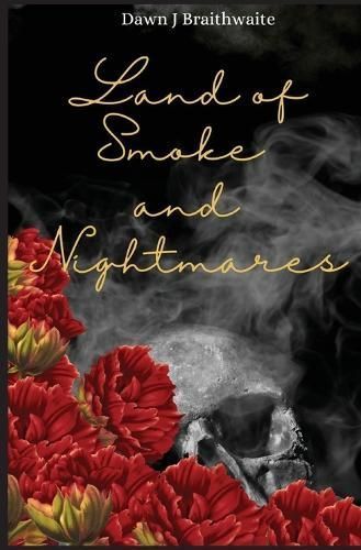 Land of Smoke and Nightmares By Braithwaite 9798986261287 (Paperback)