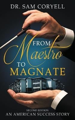 From Maestro to Magnate By Coryell 9798986292038 (Paperback)