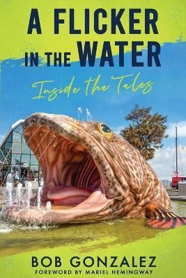 Flicker in the Water By Gonzalez 9798986295381 (Paperback)