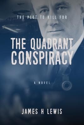 Quadrant Conspiracy By Lewis 9798986379739 (Paperback)