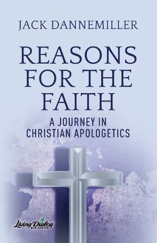 Reasons for the Faith By Dannemiller 9798986380438 (Paperback)