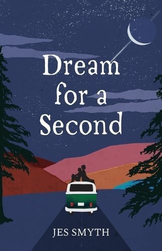 Dream for a Second By Jes Smyth 9798986394657 (Paperback)