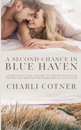 Second Chance In Blue Haven By Cotner 9798986499543 (Paperback)