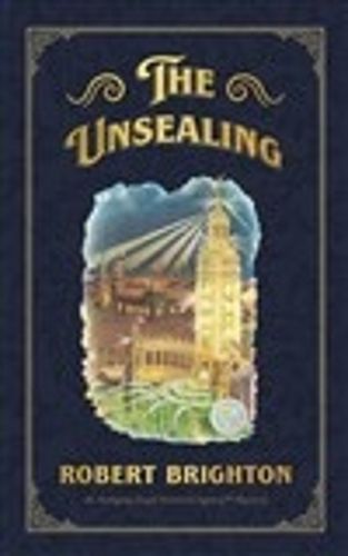 The Unsealing By Robert Brighton 9798986517803 (Hardback)