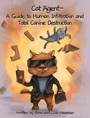 Cat Agent By Rana Haverson, Civa Haverson 9798986518602 (Hardback)
