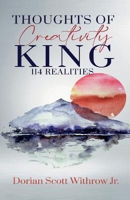 Thoughts Of Creativity King 114 Realities By Withrow 9798986523804