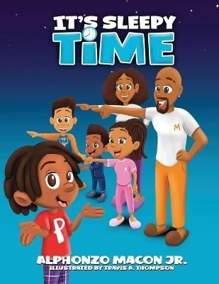 It's Sleepy Time By Travis a Thompson 9798986535005 (Paperback)