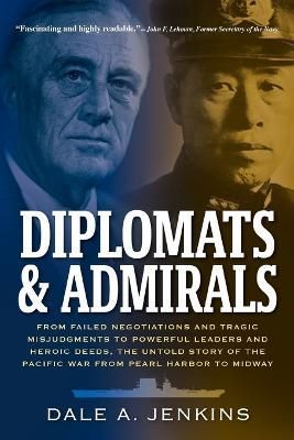 Diplomats & Admirals By Dale A Jenkins 9798986562605 (Paperback)