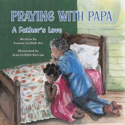 Praying with Papa By Griffith-Orr 9798986613116 (Paperback)