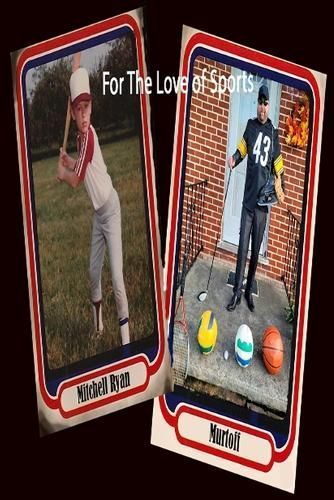 For The Love of Sports 9798986635002 (Paperback)