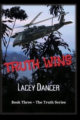 Truth Wins By Dancer, Lacey 9798986645407 (Paperback)