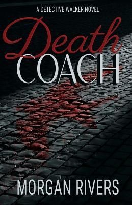 Death Coach By Rivers 9798986670805 (Paperback)
