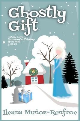 Ghostly Gift By Muñoz Renfroe 9798986745084 (Paperback)