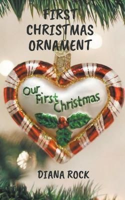 First Christmas Ornament By Diana Rock 9798986757131 (Paperback)